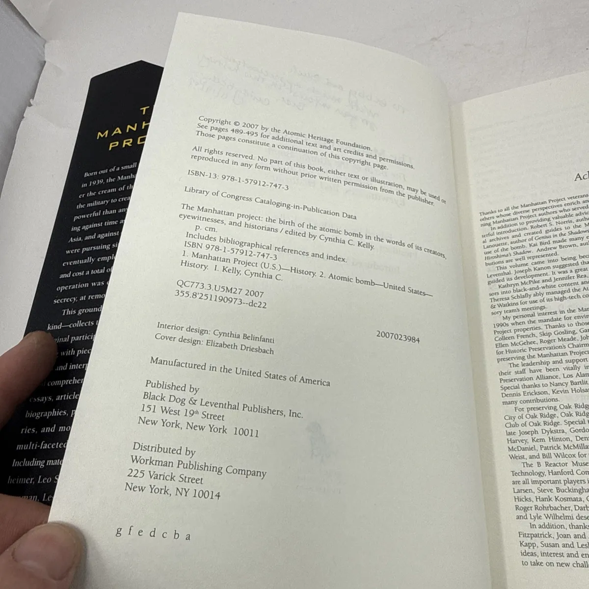 The copyright page showing 2007 by the Atomic Heritage Foundation, ISBN 13 978-1-57912-747-3, LCCN reference 2007023984, Library of Congress Cataloging Cynthia C Kelly editor, Black Dog and Leventhal Publishers Inc 151 West 19th Street New York NY 10011, Workman Publishing Company 225 Varick Street New York NY 10014, full printing line g f e d c b a