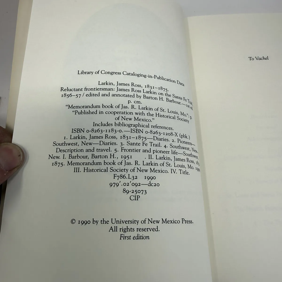 Copyright page showing 1990 University of New Mexico Press, FIRST EDITION designation, ISBN 0-8263-1183-0 cloth and 0-8263-1208-X paper, and dedication TO VACHEL