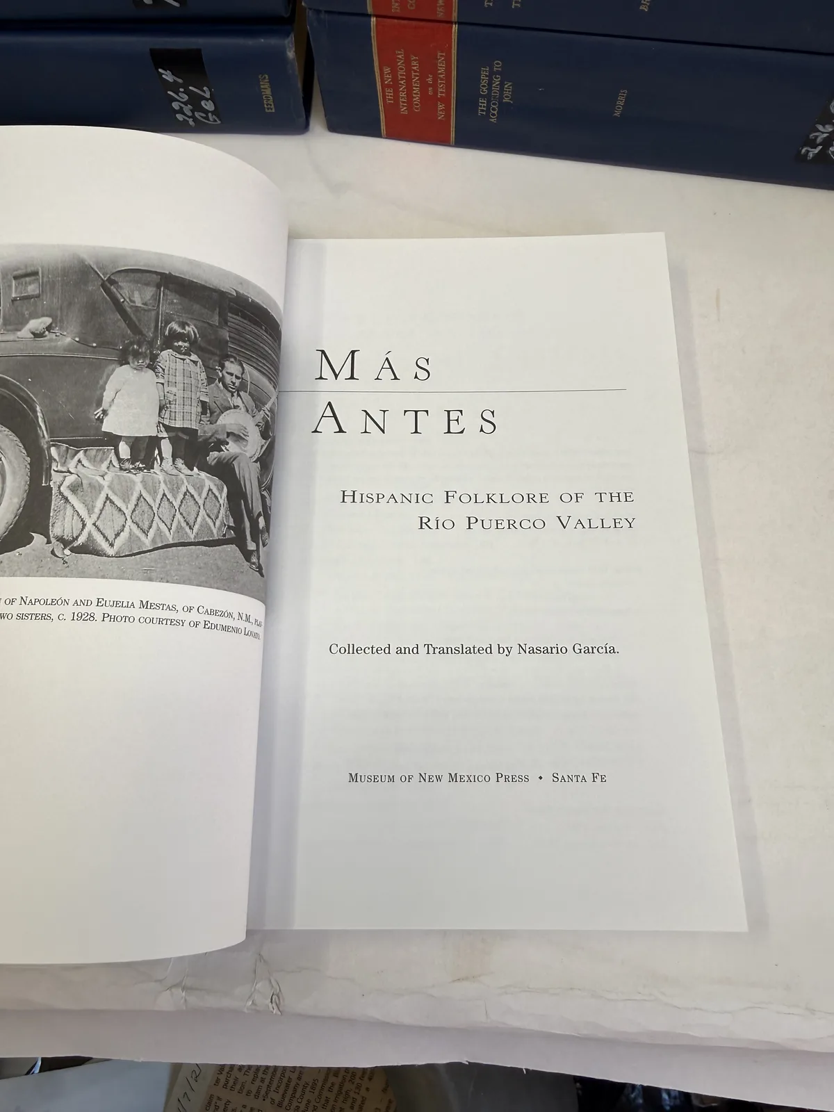 Title page of Mas Antes Hispanic Folklore of the Rio Puerco Valley, Museum of New Mexico Press Santa Fe, facing a 1928 photograph of a Cabezon New Mexico family, photographed at New Mexico Literacy Project