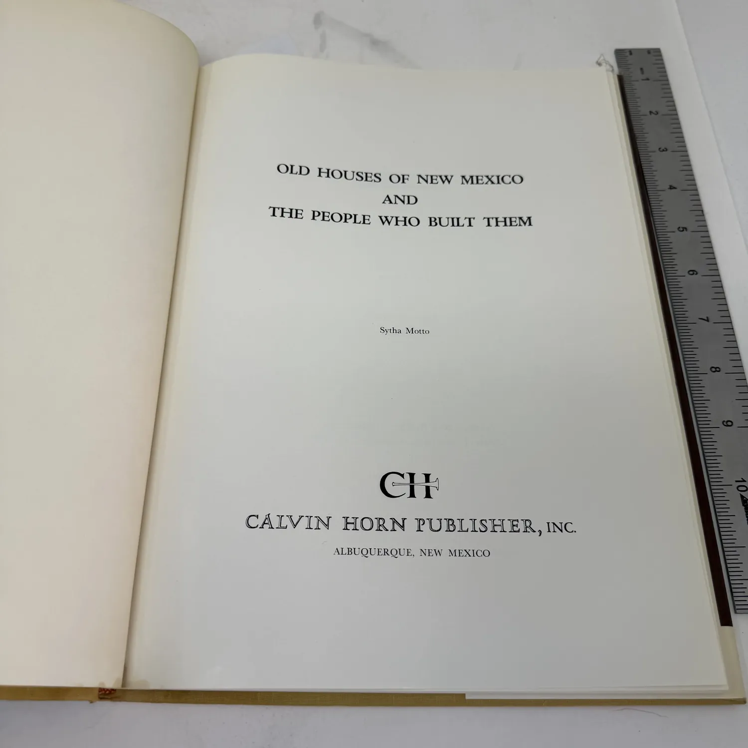 Title page of Old Houses of New Mexico and the People Who Built Them by Sytha Motto showing Calvin Horn Publisher Inc Albuquerque New Mexico imprint — significant mid-twentieth-century Albuquerque publisher of NM history