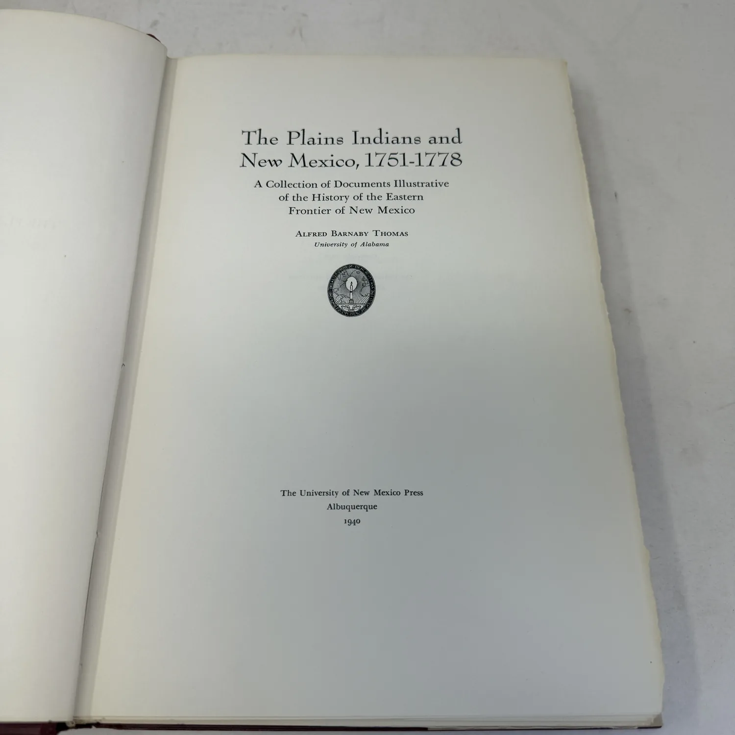 Title page of The Plains Indians and New Mexico, 1751-1778 by Alfred Barnaby Thomas of the University of Alabama, The University of New Mexico Press, Albuquerque, 1940, photographed at New Mexico Literacy Project