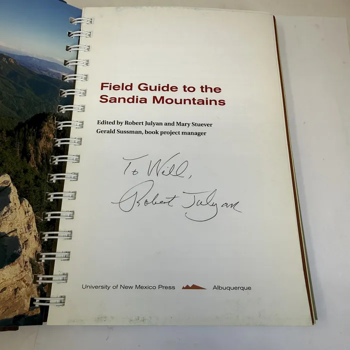 Field Guide to the Sandia Mountains by Edited by Robert Julyan and Mary Stuever — signed title page