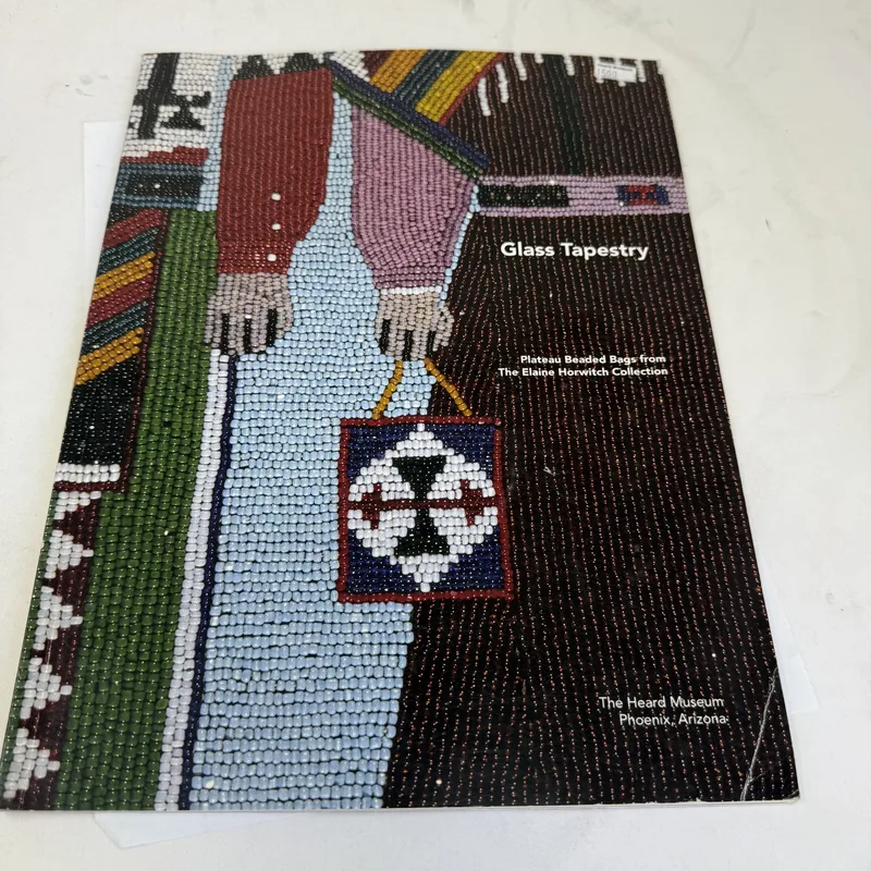 Cover of Glass Tapestry: Plateau Beaded Bags from The Elaine Horwitch Collection by Gloria A. Lomahaftewa (exhibition curator); essays by Barbara Loeb, Lynn Pankonin, Kevin Peters, Wil Phinney, Mary D. Schlick