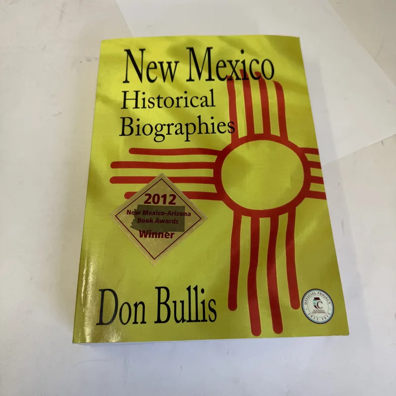 Cover of New Mexico Historical Biographies by Don Bullis