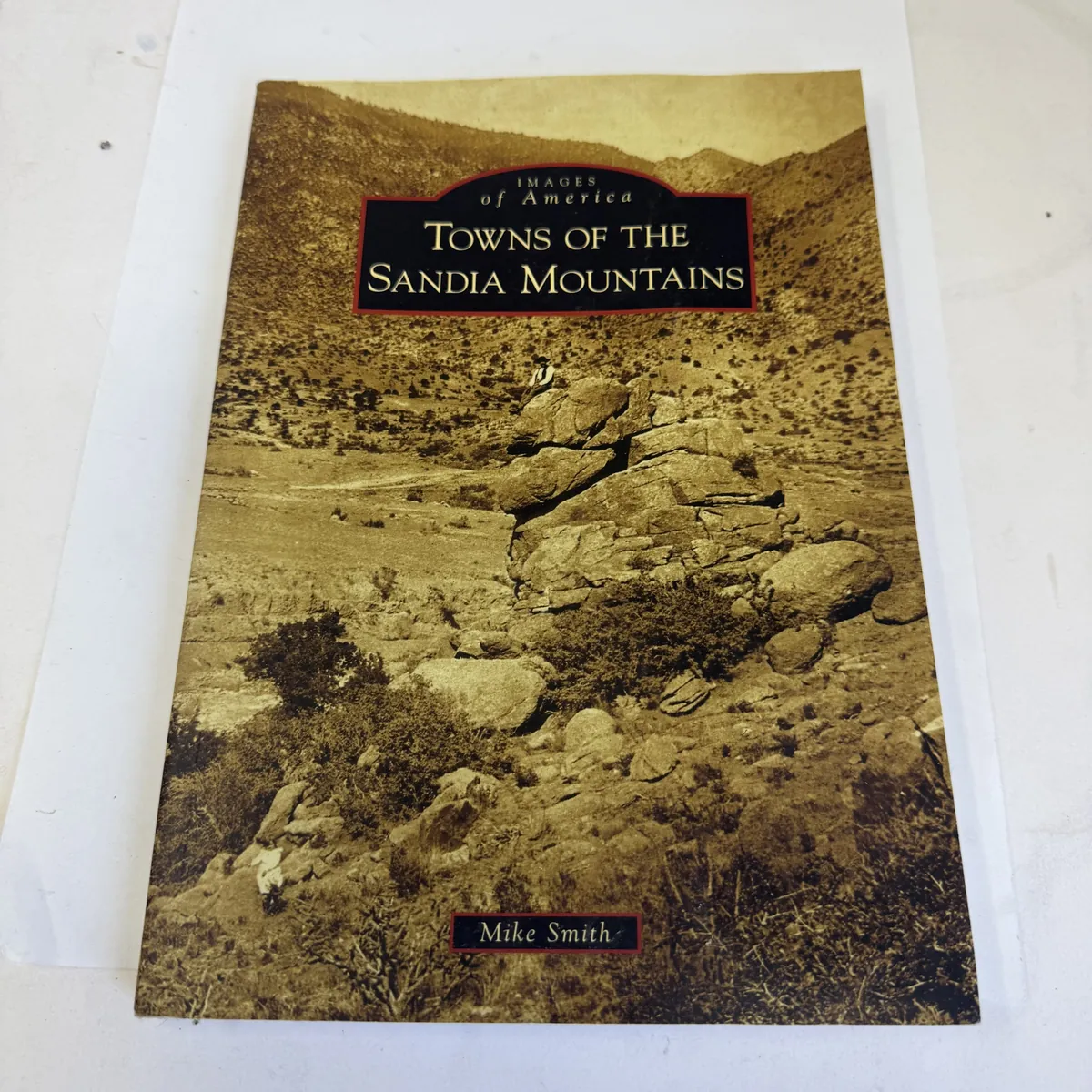 Towns of the Sandia Mountains by Mike Smith