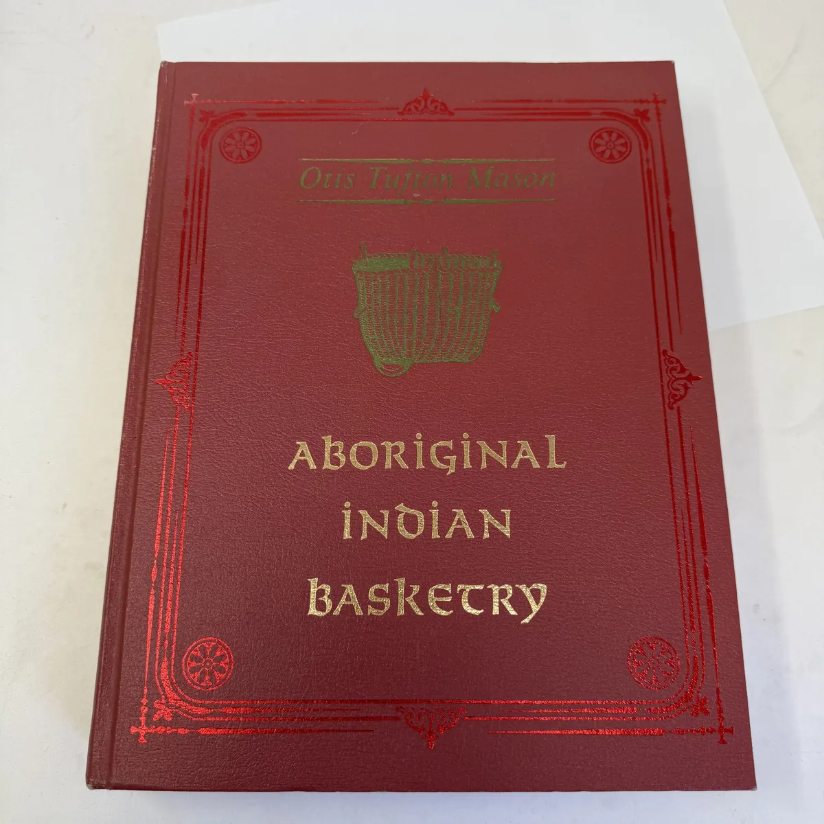 Aboriginal Indian Basketry by Otis Tufton Mason
