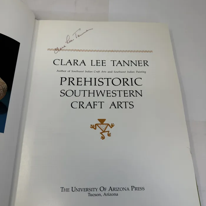 Prehistoric Southwestern Craft Arts by Clara Lee Tanner — signed title page