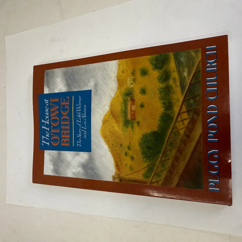 Cover of The House at Otowi Bridge: The Story of Edith Warner and Los Alamos by Peggy Pond Church; drawings by Connie Fox Boyd