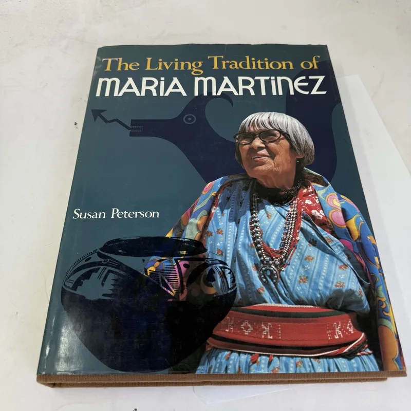 Cover of The Living Tradition of Maria Martinez by Susan Peterson