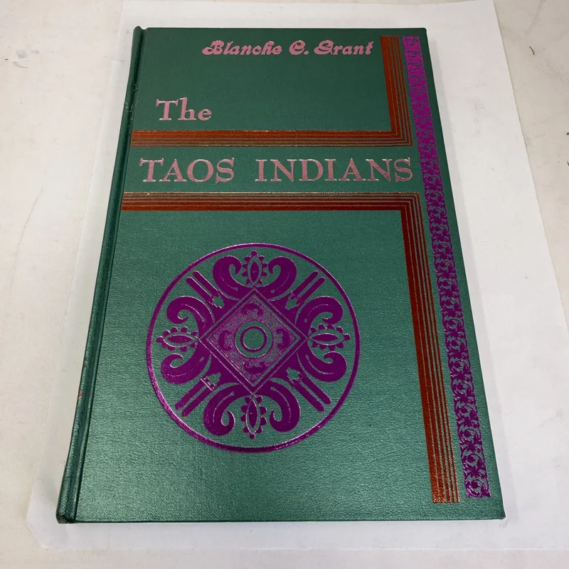 Cover of The Taos Indians by Blanche C. Grant