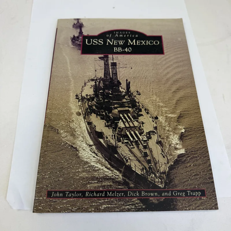Cover of USS New Mexico BB-40 by John Taylor, Richard Melzer, Dick Brown, and Greg Trapp